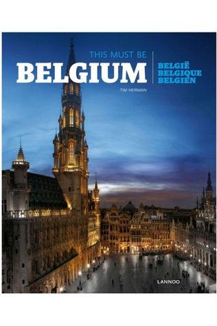 Lannoo Reisboek This must be Belgium PB België Belgique Belgiën 4-talig 2015